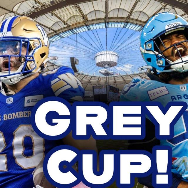 Winnipeg Blue Bombers Grey Cup Toronto Argos CFL Playoffs Canadian Football Sports Podcast - podcast episode cover