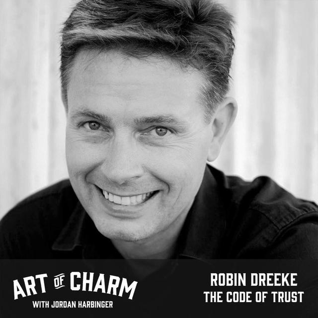 653: Robin Dreeke | The Code of Trust - podcast episode cover