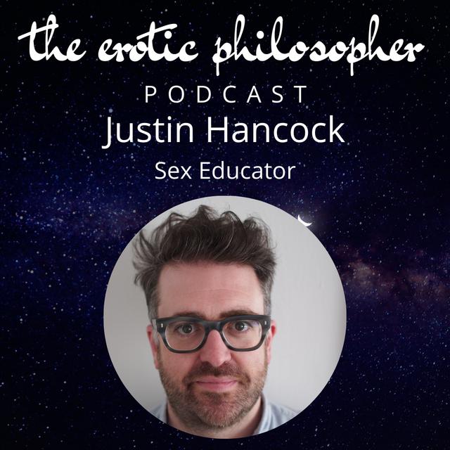 Bringing Sex Educaton into the 21st Century with Justin Hancock - podcast episode cover