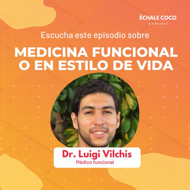Medicina de estilo de vida con Dr. Vilchis - podcast episode cover