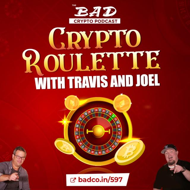 Crypto Roulette with Travis and Joel - podcast episode cover