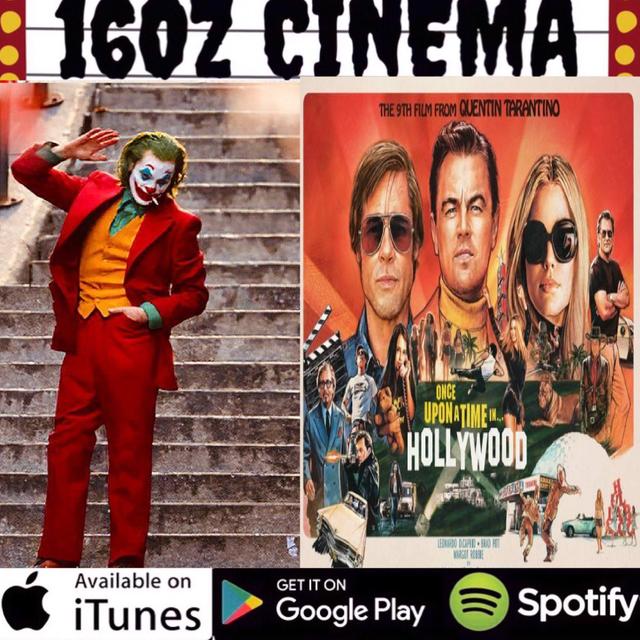 Joker and Once Upon a Time…In Hollywood - podcast episode cover