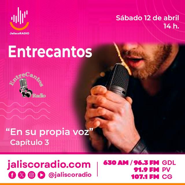 Programa Entrecantos 12 de abril, 2025: "En su propia voz" - Capítulo 3 - podcast episode cover