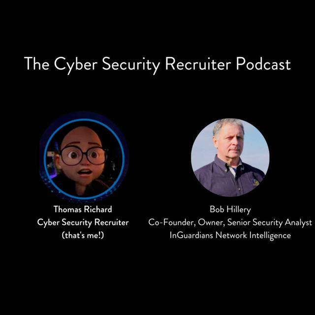 Bob Hillery, Co-Founder, Owner, Senior Security Analyst, InGuardians Network Intelligence - podcast episode cover