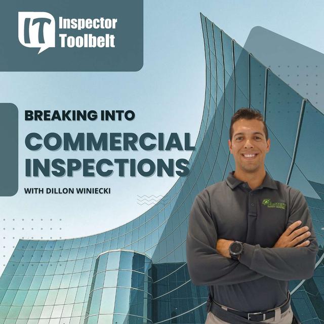 Breaking Into Commercial Inspections - With Dillon Winiecki - podcast episode cover