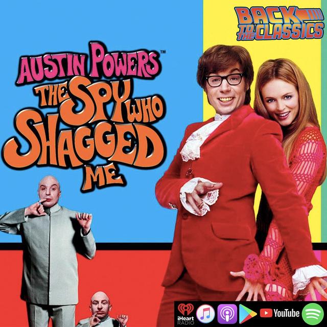 Back to Austin Powers: The Spy Who Shagged Me - podcast episode cover