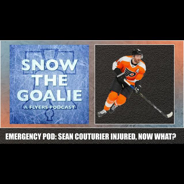 Emergency Pod: Sean Couturier Injured, Now What? - podcast episode cover