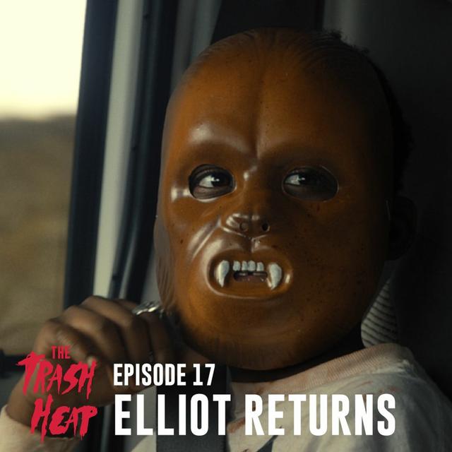 Episode 17: Elliot Returns - podcast episode cover