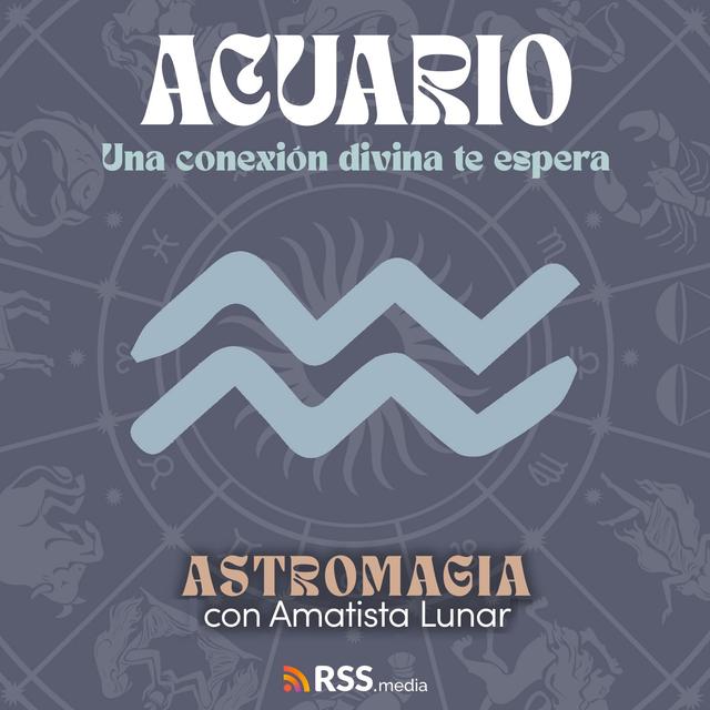 Acuario - Una conexión divina te espera - Horóscopos Julio - podcast episode cover