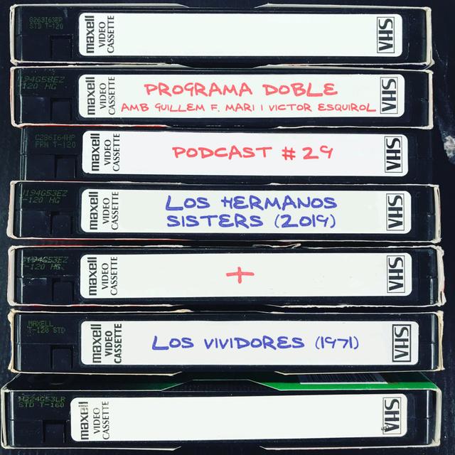 Programa Doble #29: Los Hermanos Sisters + Los Vividores - podcast episode cover