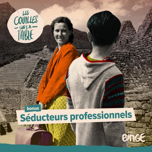 Séducteurs professionnels - Bonus - podcast episode cover