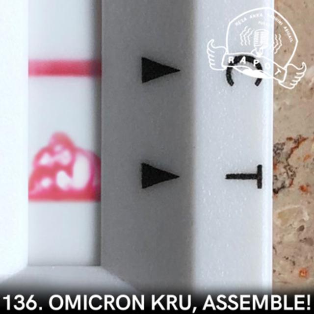 136. Omicron Kru, Assemble! - podcast episode cover