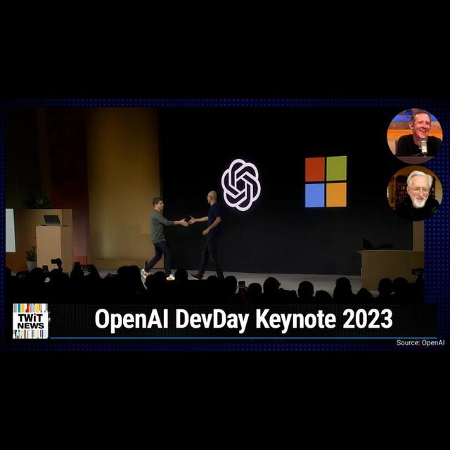 News 399: OpenAI DevDay Keynote 2023 - GPT-4 Turbo, Assistants API, GPTs, GTP Store - podcast episode cover