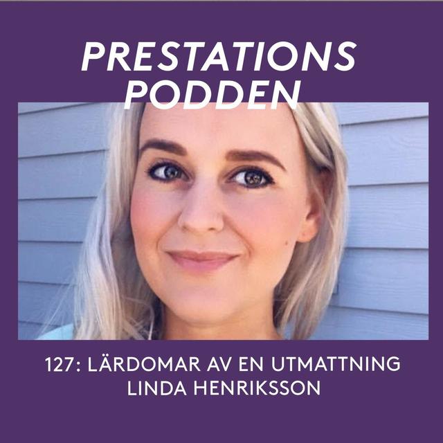 127 Linda Henriksson: Lärdomar av en utmattning - podcast episode cover
