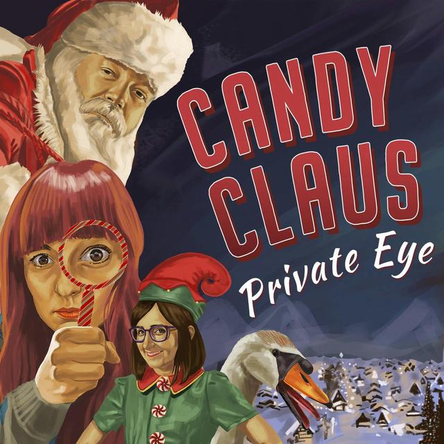 Presenting: Candy Clause, Private Eye - podcast episode cover
