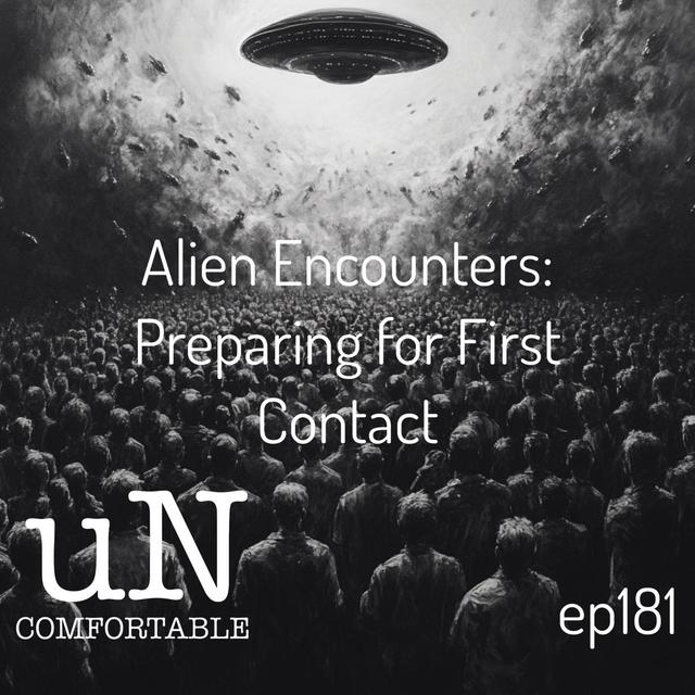 Alien Encounters: Preparing for the Unimaginable Reality of First Contact ep181 - podcast episode cover