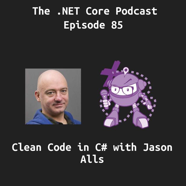 Clean Code in C# with Jason Alls - podcast episode cover