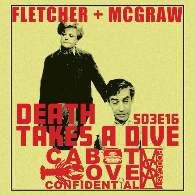 S03E16 - Death Takes A Dive - podcast episode cover