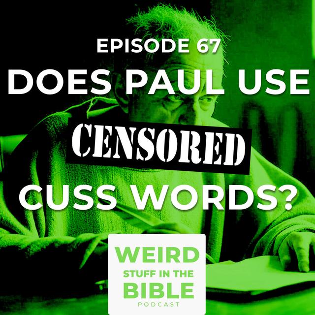 Skubala My Bible Says: Scatological Language in the Scriptures - podcast episode cover