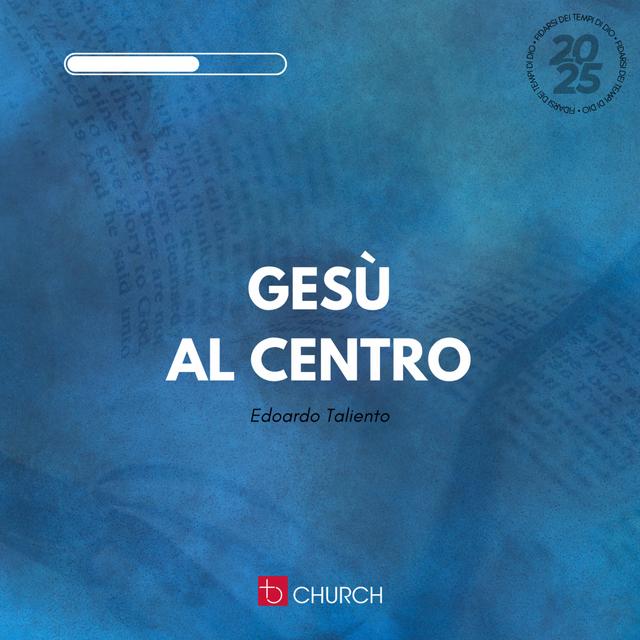Gesù al centro | E. Taliento - podcast episode cover