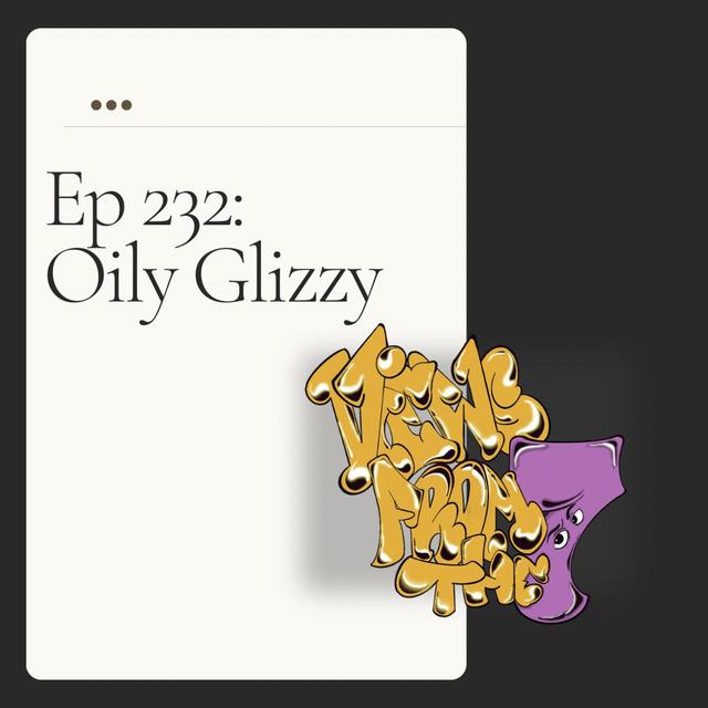 Ep 232: Oily Glizzy - podcast episode cover