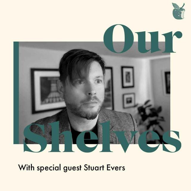 OurShelves: Listening with Stuart Evers - podcast episode cover