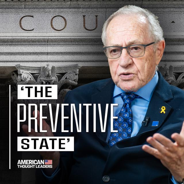 Alan Dershowitz on Unrest in LA, Trump-Harvard Clash, and New Book ‘The Preventive State’ - podcast episode cover