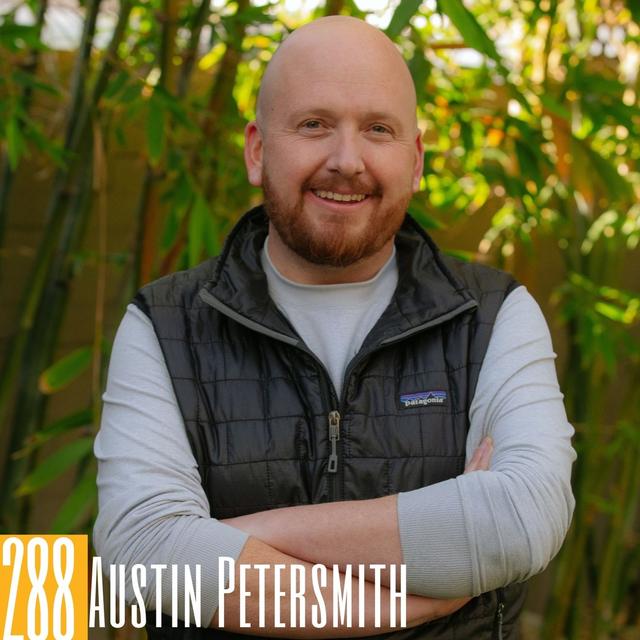 288 Austin Petersmith - Publishing Voices That Yearn to be Heard - podcast episode cover