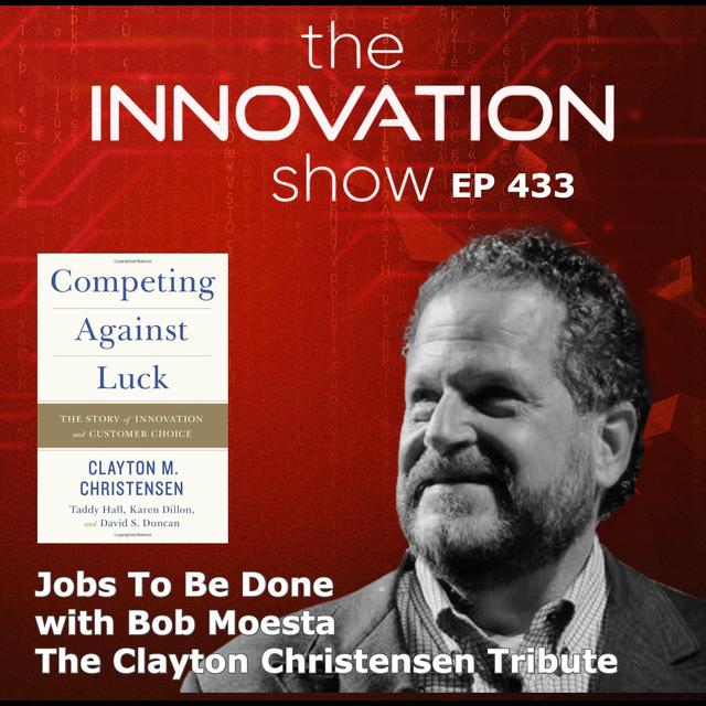 Bob Moesta - Jobs To Be Done - podcast episode cover