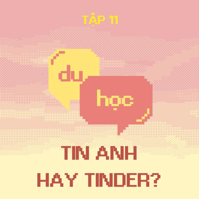 Tin anh hay Tinder? - M3T11 - podcast episode cover
