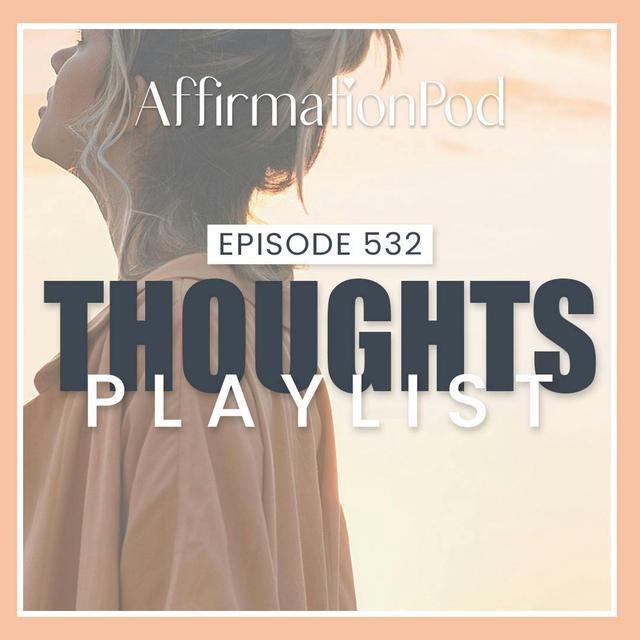 532 Thoughts Playlist - podcast episode cover