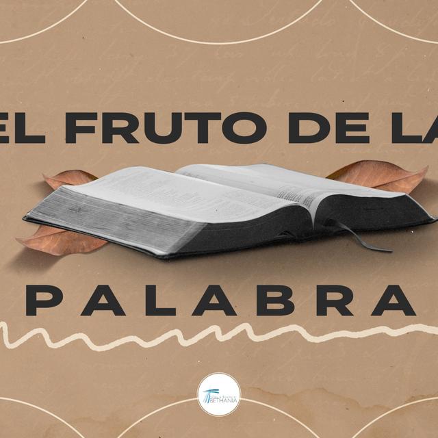 El Fruto de la Palabra - Ago8, 21 - podcast episode cover