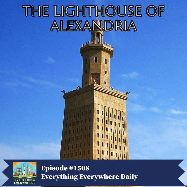 The Lighthouse of Alexandria (Encore) - podcast episode cover