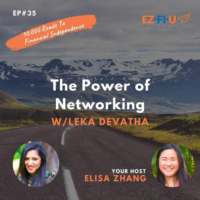 The Power Of Networking With Leka Devatha - Ep#35 - podcast episode cover