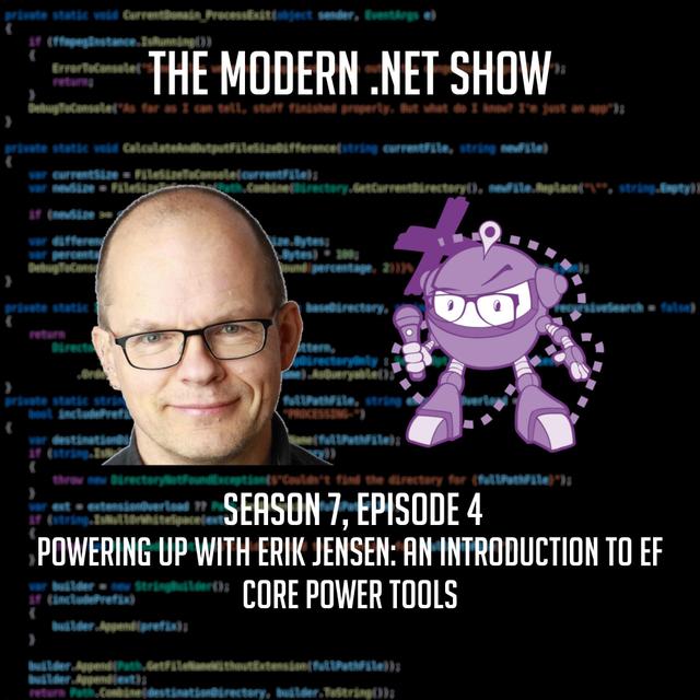 Powering Up with Erik Jensen: An Introduction to EF Core Power Tools - podcast episode cover