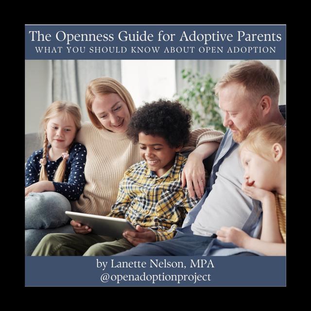 The Openness Guide for Adoptive Parents: What You Should Know About Open Adoption - podcast episode cover