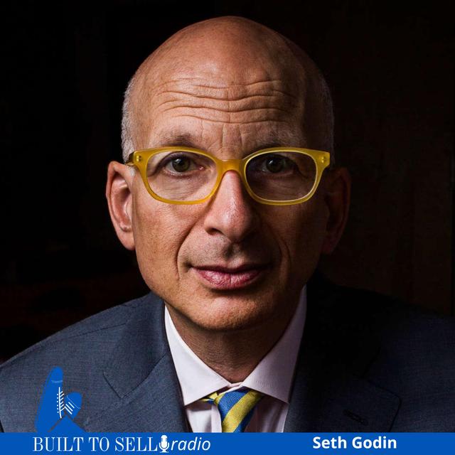 Ep 440 Seth Godin: Why Great Businesses Are Bought, Not Sold - podcast episode cover