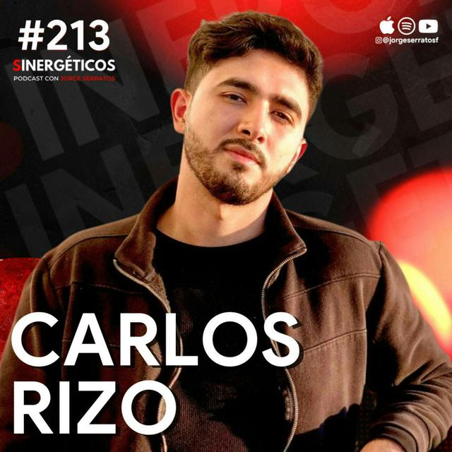 #213 Sinergéticos | ¿Cómo dejar de ser INFIEL y superar una INFIDELIDAD? | Carlos Rizo - podcast episode cover