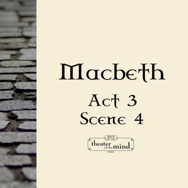 Macbeth - Act 3 Scene 4 - podcast episode cover