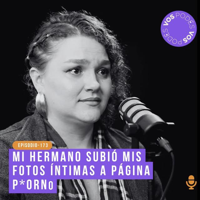 Mi hermano subió mis fotos íntimas a página p*rn0: Invitada - Sara Restrepo - podcast episode cover