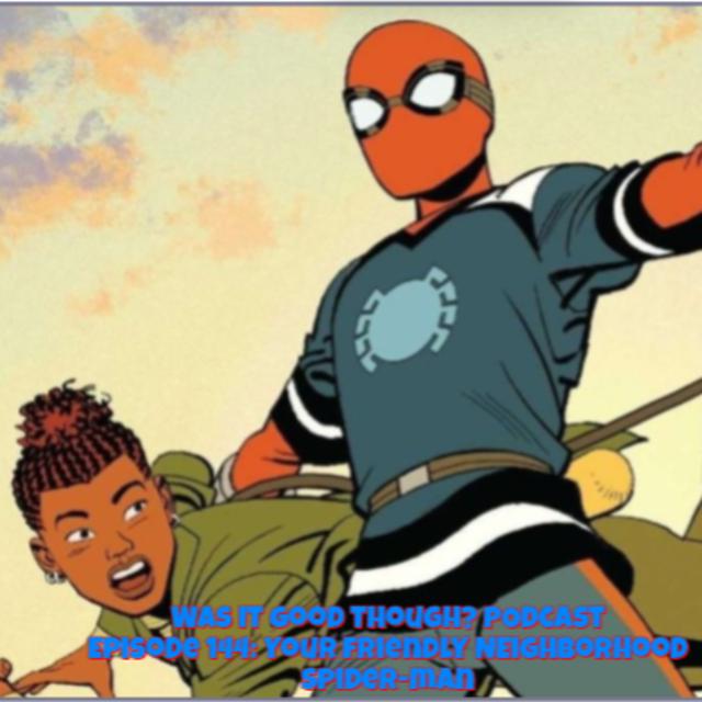 Episode 144: Your Friendly Neighborhood Spider-Man (2025) - podcast episode cover