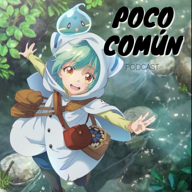 Poco Común Ep.245 Parte A "Mi Recuento de Anime de Invierno 2024" - podcast episode cover