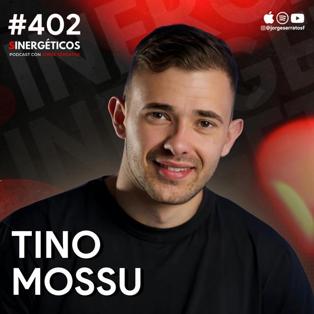 Domina el Arte de cerrar ventas (Estrategias poderosas) | Tino Mossu | #402 SINERGÉTICOS - podcast episode cover