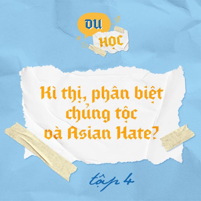 Kì thị, phân biệt chủng tộc và Asian hate? - M4T4 - podcast episode cover