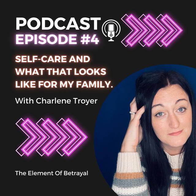 Self-Care & What that looks like for my family. - podcast episode cover