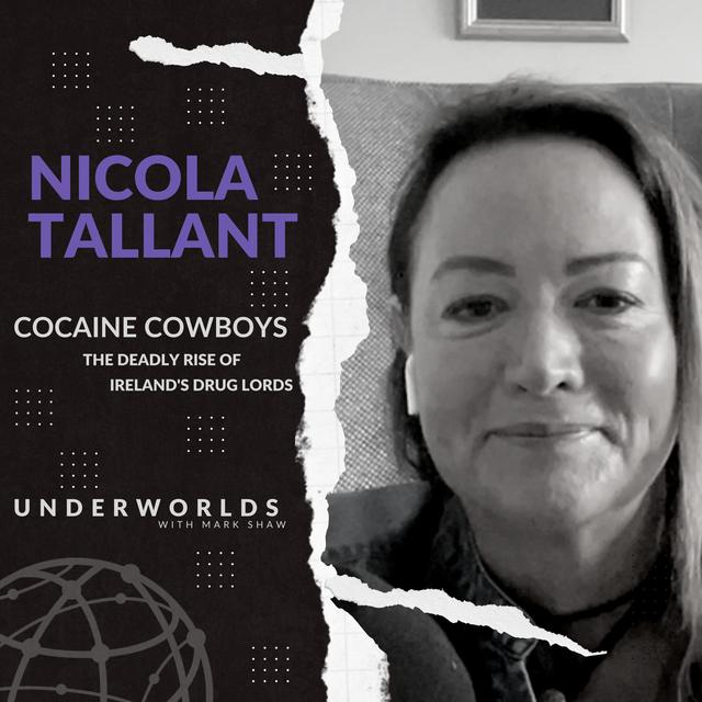 Cocaine Cowboys: The Deadly Rise of Ireland's Drug Lords - Nicola Tallant - podcast episode cover
