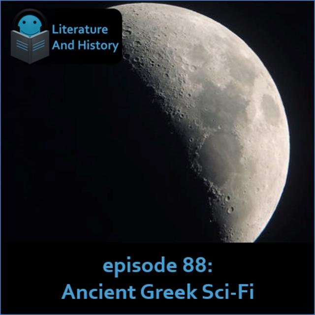 Episode 88: Ancient Greek Sci-fi - podcast episode cover