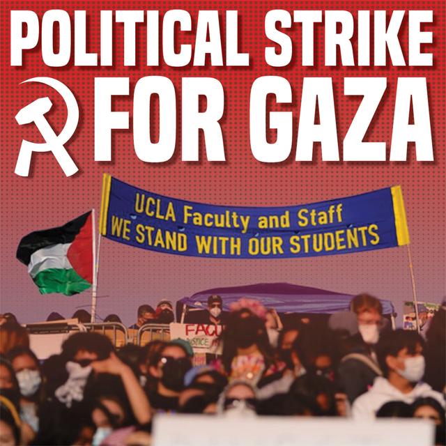 Political Strike for Gaza: UAW 4811 Levels Up - podcast episode cover