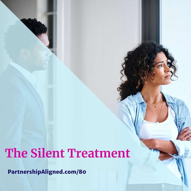 Ep 80 - The Silent Treatment - podcast episode cover