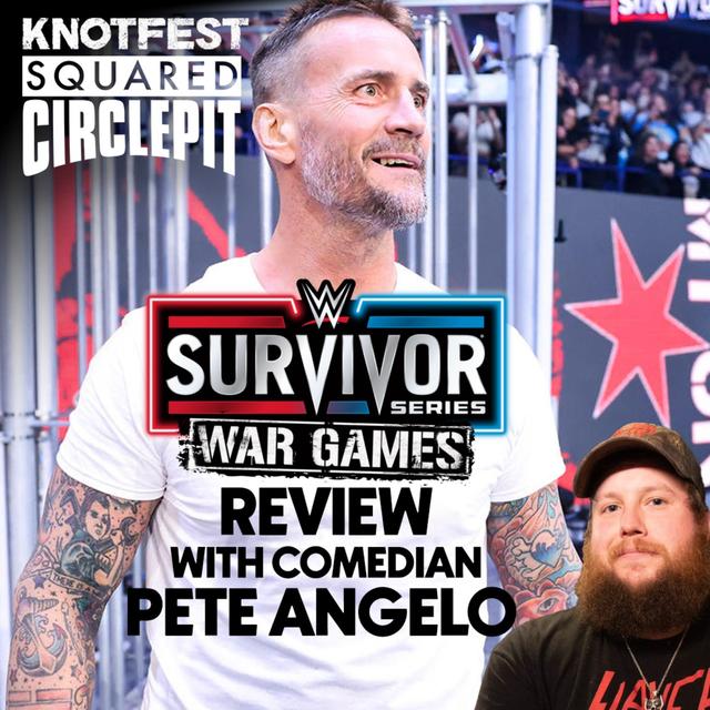 #111 - WWE Survivor Series / CM Punk Return Recap with Pete Angelo - podcast episode cover